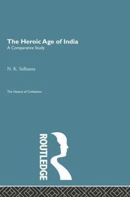 bokomslag The Heroic Age of India