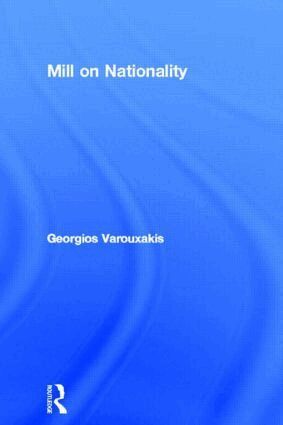Georgios Varouxakis - Mill on Nationality, Häftad