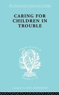 bokomslag Caring for Children in Trouble