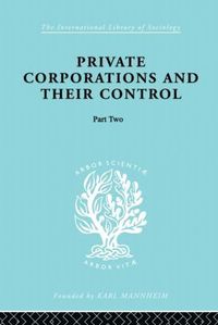 bokomslag Private Corporations and their Control