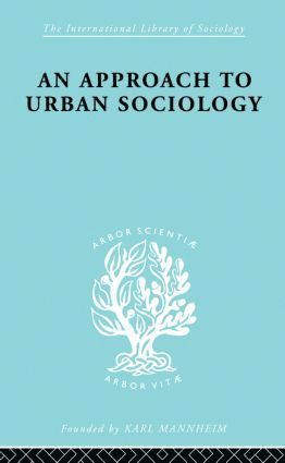 Approach to Urban Sociology 1