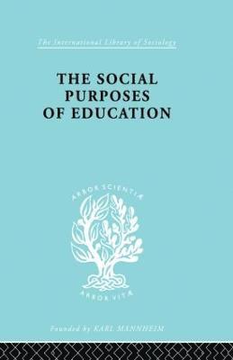 bokomslag The Social Purposes of Education