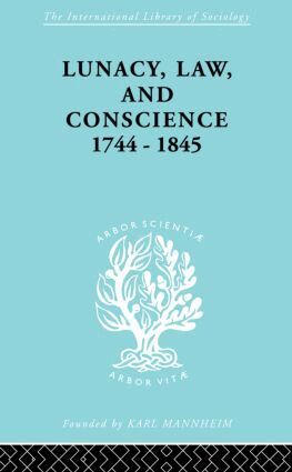 Kathleen Jones - Lunacy, Law and Conscience, 1744-1845, Häftad