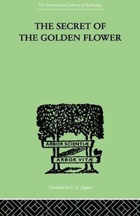 bokomslag The Secret Of The Golden Flower