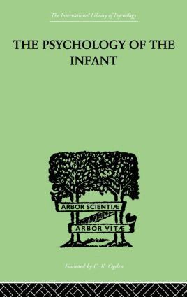 Siegfried Bernfeld - PSYCHOLOGY OF THE INFANT, Häftad