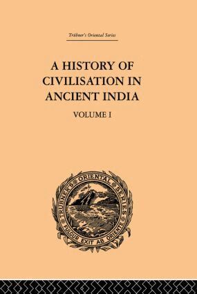 Romesh Chunder Dutt - History of Civilisation in Ancient India, Häftad