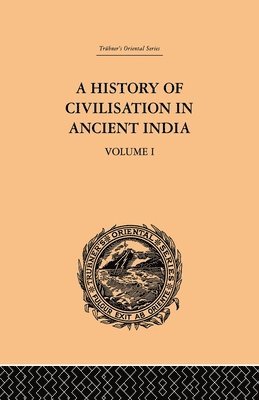 A History of Civilisation in Ancient India 1