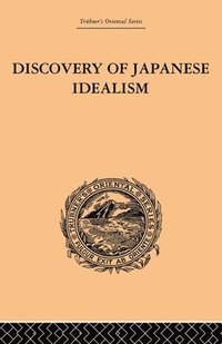 bokomslag Discovery of Japanese Idealism