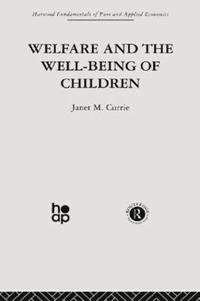 bokomslag Welfare and the Well-Being of Children