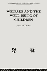 bokomslag Welfare and the Well-Being of Children