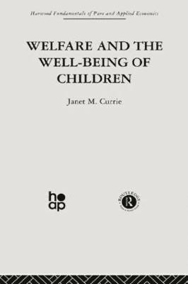 Welfare and the Well-Being of Children 1