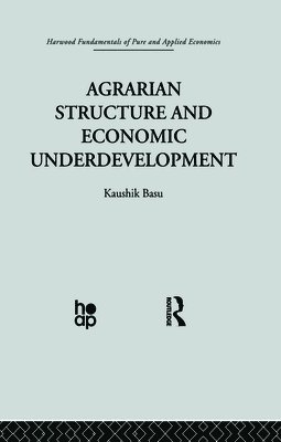 Agrarian Structure and Economic Underdevelopment 1