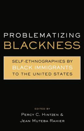 Jean Muteba Rahier, Percy Hintzen - Problematizing Blackness, Häftad