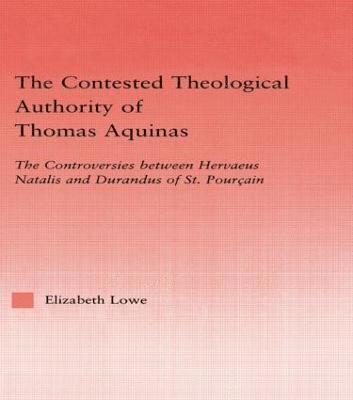 bokomslag The Contested Theological Authority of Thomas Aquinas