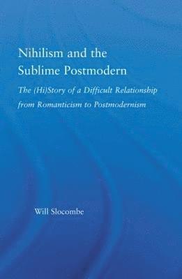 Nihilism and the Sublime Postmodern 1