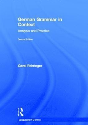 Carol Fehringer, UK) Fehringer, Carol (Newcastle University - German Grammar in Context, Inbunden