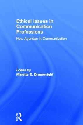 Minette Drumwright, Minette (University of Texas at Austin) Drumwright - Ethical Issues in Communication Professions, Inbunden