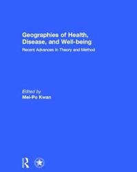 bokomslag Geographies of Health, Disease and Well-being