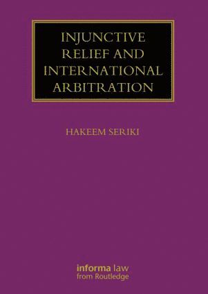 bokomslag Injunctive Relief and International Arbitration