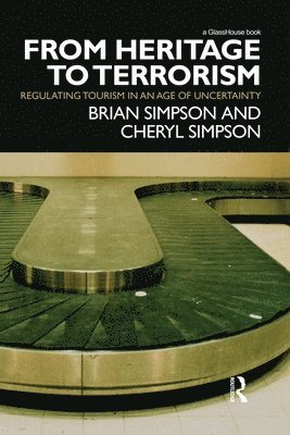 Brian Simpson, Cheryl Simpson, Australia) Simpson, Brian (University of New England, Australia) Simpson, Cheryl (Flinders University, Adelaide - From Heritage to Terrorism, Häftad