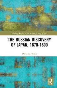 bokomslag The Russian Discovery of Japan, 16701800