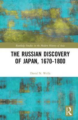 bokomslag The Russian Discovery of Japan, 16701800