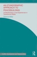 An Ethnographic Approach to Peacebuilding 1