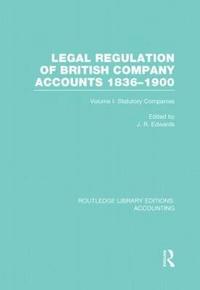 bokomslag Legal Regulation of British Company Accounts 1836-1900 (RLE Accounting)