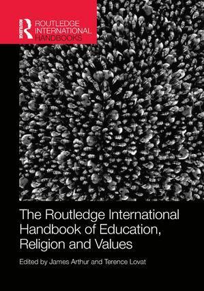 James Arthur, Terence Lovat - Routledge International Handbook of Education, Religion and Values, Häftad