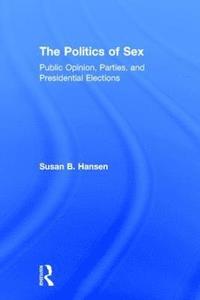 bokomslag The Politics of Sex