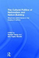 bokomslag The Cultural Politics of Nationalism and Nation-Building
