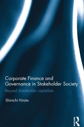 bokomslag Corporate Finance and Governance in Stakeholder Society