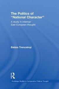 bokomslag The Politics of National Character