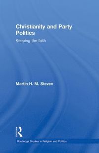 bokomslag Christianity and Party Politics