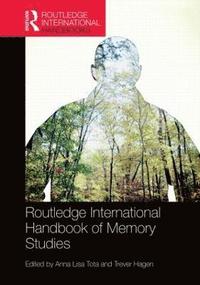 bokomslag Routledge International Handbook of Memory Studies