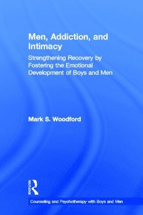 Men, Addiction, and Intimacy 1
