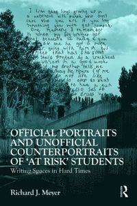 bokomslag Official Portraits and Unofficial Counterportraits of At Risk Students