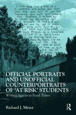 Official Portraits and Unofficial Counterportraits of At Risk Students 1
