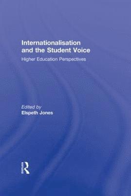 Elspeth Jones, UK) Jones, Elspeth (Emerita Professor, Leeds Beckett University - Internationalisation and the Student Voice, Inbunden