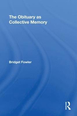 The Obituary as Collective Memory 1