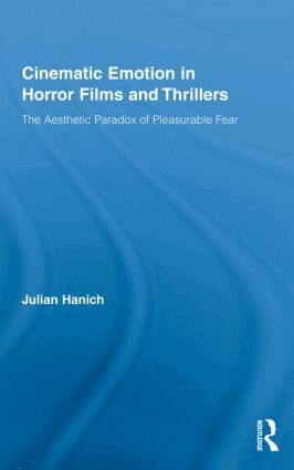 Julian Hanich - Cinematic Emotion in Horror Films and Thrillers, Inbunden