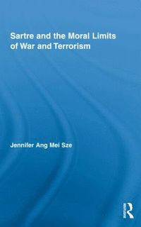 bokomslag Sartre and the Moral Limits of War and Terrorism