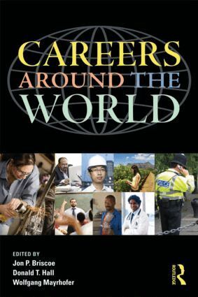 Jon P. Briscoe, Douglas T. Hall, Wolfgang Mayrhofer - Careers around the World, Häftad