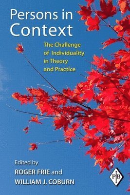 Roger Frie, William J. Coburn, Canada) Frie, Roger (Simon Fraser University, Vancouver, USA) Coburn, William J. (Institute of Contemporary Psychoanalysis, Los Angeles - Persons in Context, Häftad