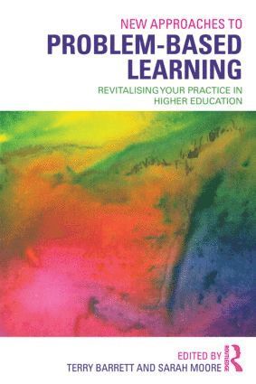 Terry Barrett, Sarah Moore, Ireland) Barrett, Terry (University College Dublin, Ireland) Moore, Sarah (University of Limerick - New Approaches to Problem-based Learning, Häftad
