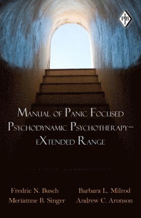 bokomslag Manual of Panic Focused Psychodynamic Psychotherapy - eXtended Range