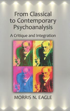 bokomslag From Classical to Contemporary Psychoanalysis