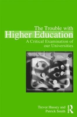 The Trouble with Higher Education 1