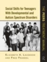 bokomslag Social Skills for Teenagers with Developmental and Autism Spectrum Disorders