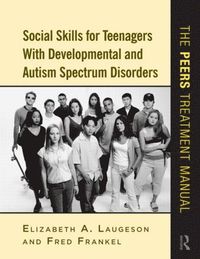 bokomslag Social Skills for Teenagers with Developmental and Autism Spectrum Disorders